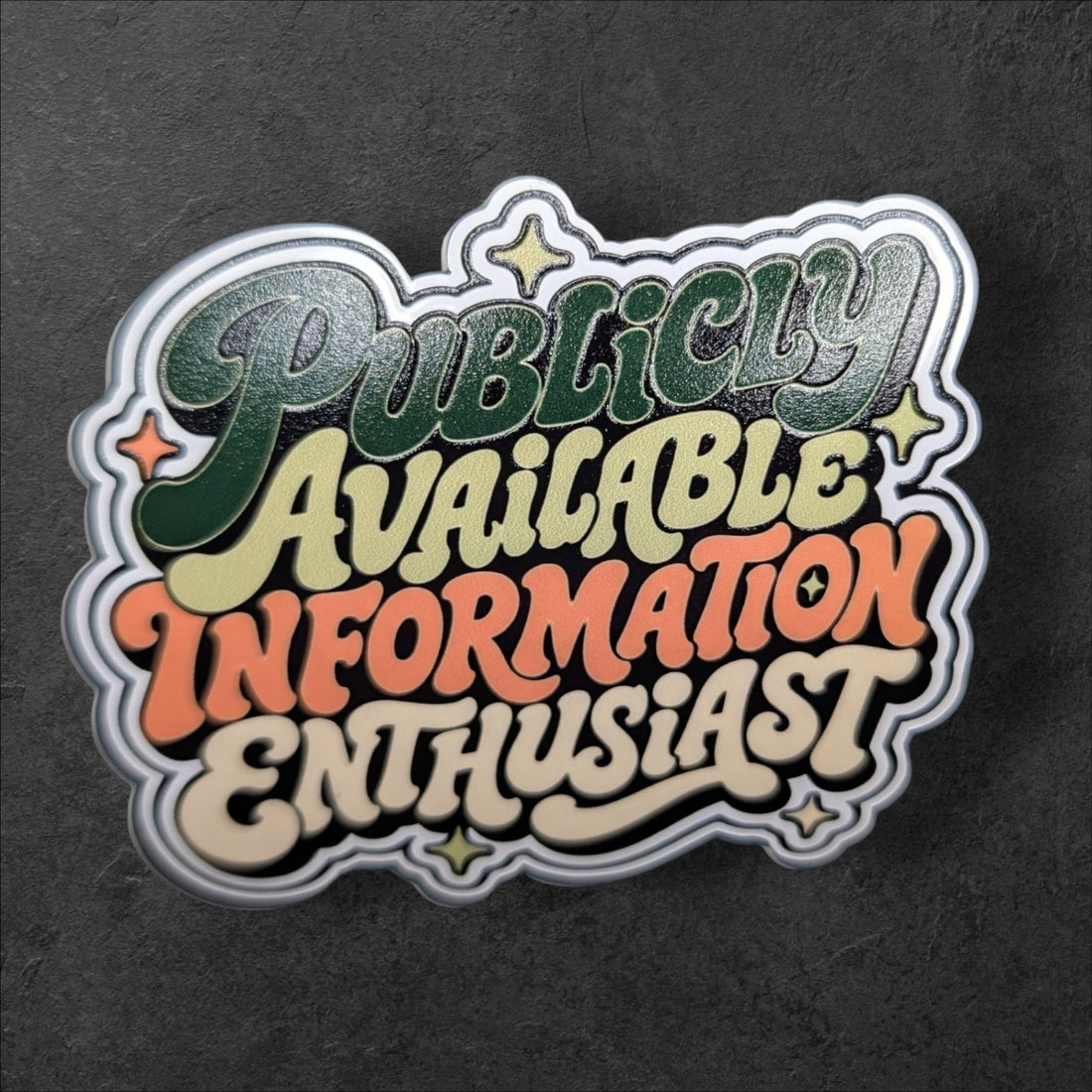 Publicly Available Information Enthusiast — OSINT fan 3" UV Vinyl Sticker