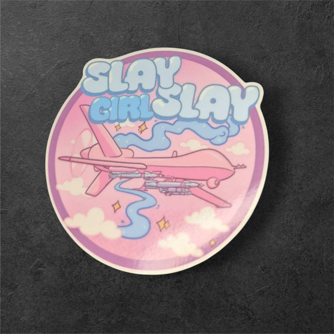SLAY GIRL SLAY — MQ-9 Pastel  Sticker (3") Lost Link Meme Collab SCIF Rat Supply Co