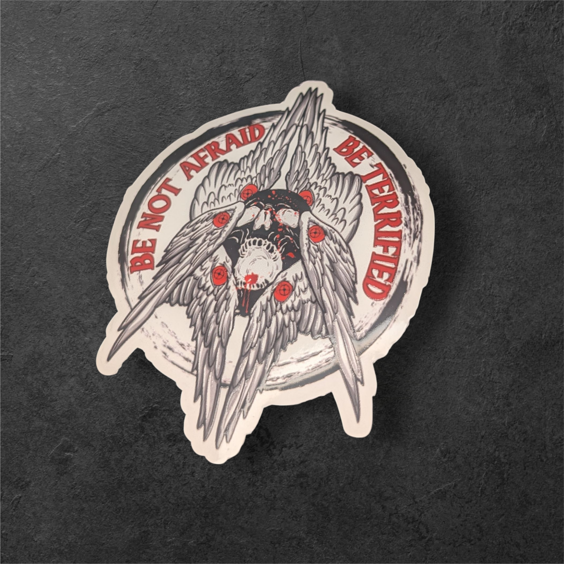 BE NOT AFRAID · BE TERRIFIED — MQ-9 Seraphim Glossy Embossed Sticker (4") Lost Link Memes Collab SCIF Rat Supply Co