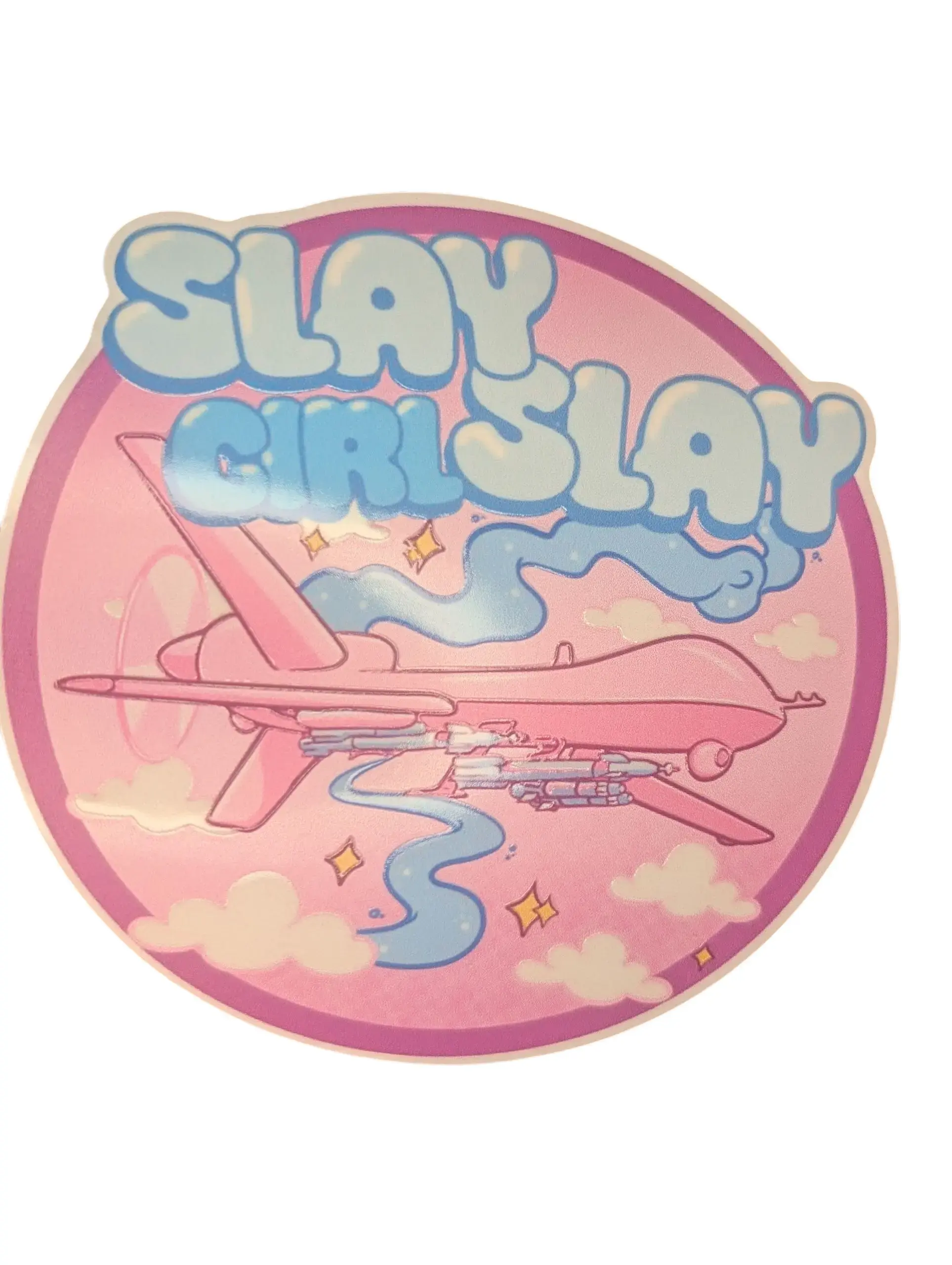 SLAY GIRL SLAY — MQ-9 Pastel Embossed Sticker (4") Lost Link Meme Collab SCIF Rat Supply Co