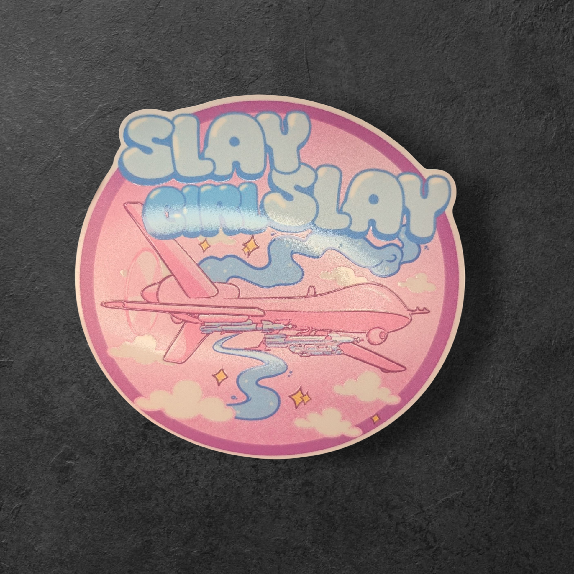 SLAY GIRL SLAY — MQ-9 Pastel Embossed Sticker (4") Lost Link Meme Collab SCIF Rat Supply Co